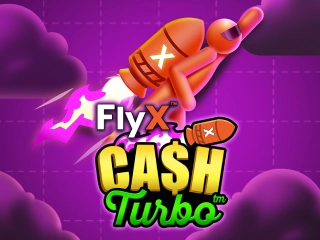 FlyX Cash Turbo